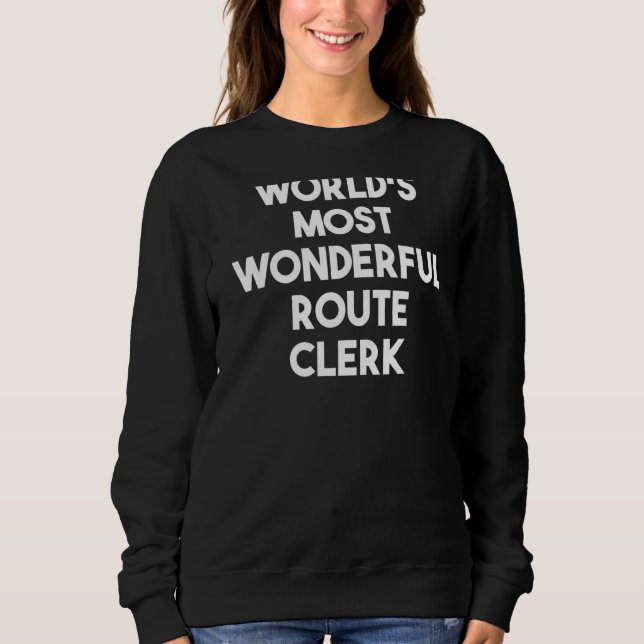 Världens mest underbara Route Clerk T Shirt (Framsida)
