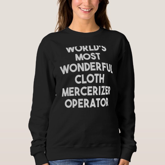 Världens mest underbara Trasa Mercerizer Operator T Shirt (Framsida)