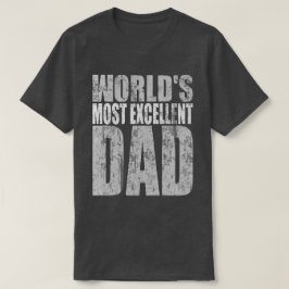 Världens mest utmärkta Pappa T-shirt