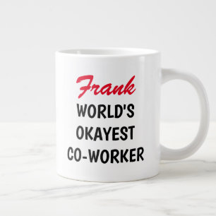 Världens Okayest Co Worker roliga stora jumbo sto Mugg
