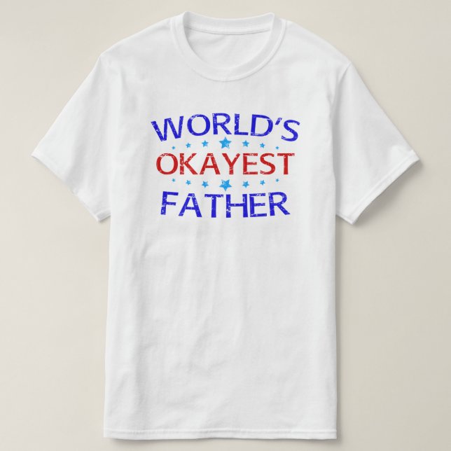 världens okayest far t shirt (Design framsida)