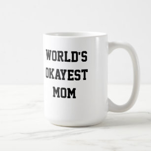 Världens Okayest Mamma Kaffemugg