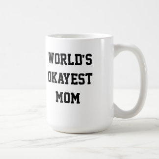 Världens Okayest Mamma Kaffemugg