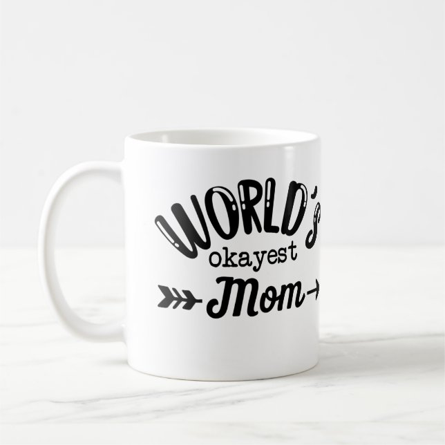 Världens Okayest Mamma Kaffemugg (Vänster)