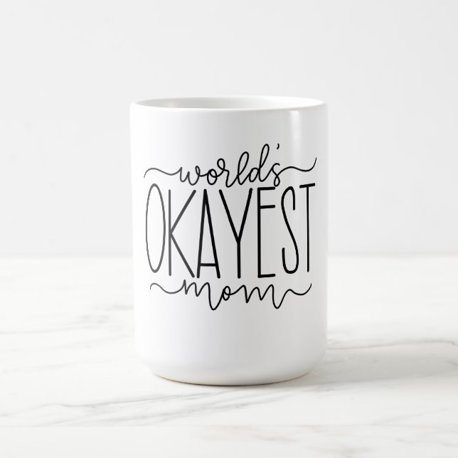 Världens Okayest Mamma Mugg (Center)