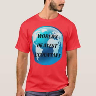 världens okayest revisor t shirt