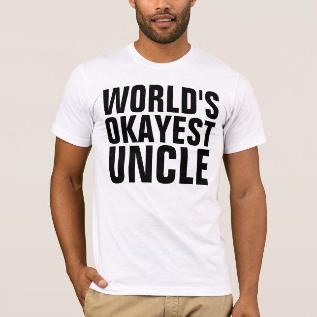 VÄRLDENS OKAYEST UNCLE T-shirts (Framsida)