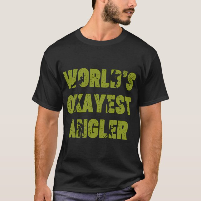 Världens okejaste angler rolig sarkastisk t shirt (Framsida)