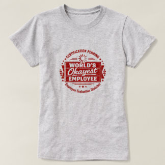 Världens Okejaste Anställda T-Shirt