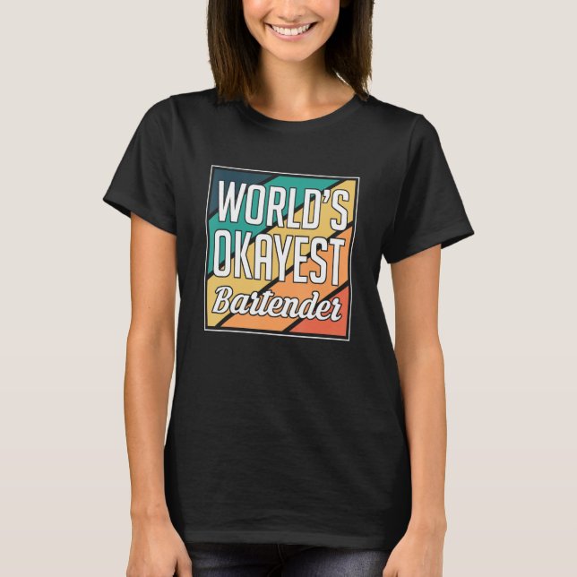 Världens okejaste bartender barkeeper t shirt (Framsida)
