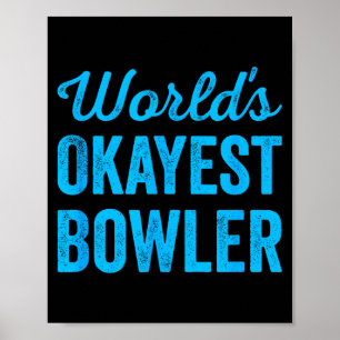 Världens okejaste bowlare rolig sarkastisk cricket poster