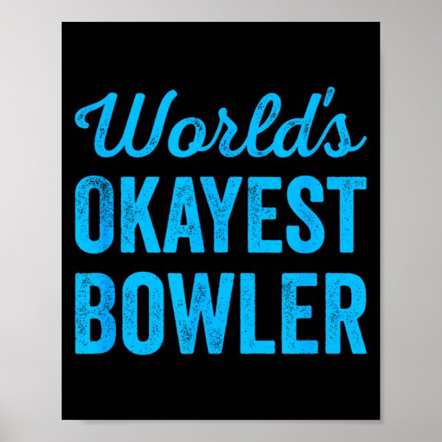 Världens okejaste bowlare rolig sarkastisk cricket poster (Framsidan)