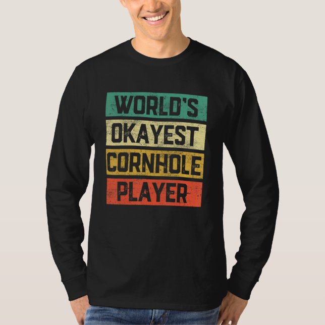 Världens okejaste Cornhole-spelare  Cornhole Bean  T Shirt (Framsida)
