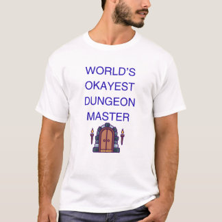Världens okejaste Dungeon Master | Roligt DM-prese T Shirt