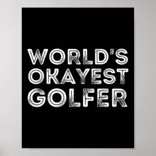 Världens okejaste golfare - Golfälskare och golfpr Poster