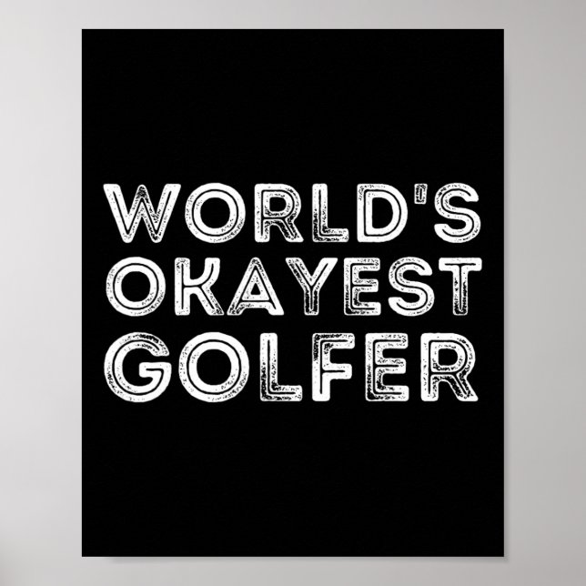Världens okejaste golfare - Golfälskare och golfpr Poster (Framsidan)