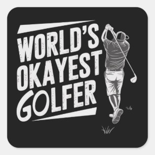 Världens okejaste golfare Rolig golfälskare golfsp Fyrkantigt Klistermärke