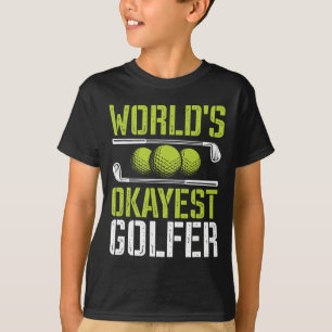 Världens okejaste golfare Rolig golfskämt T Shirt