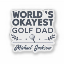 Världens okejaste golfpappa anpassad namn design klistermärken