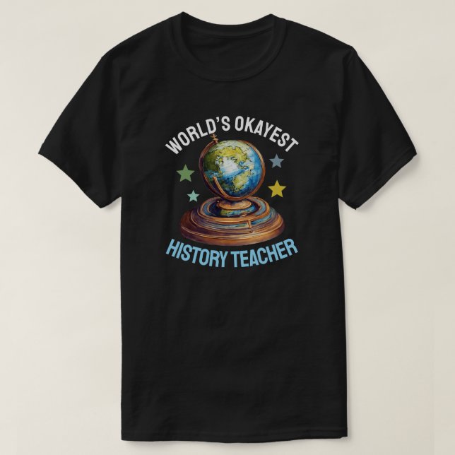 Världens okejaste historielärare t shirt (Design framsida)