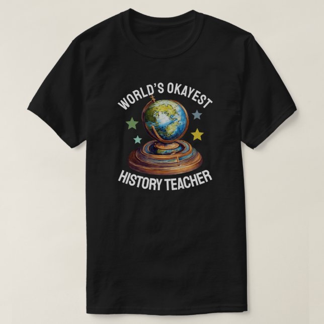 Världens okejaste historielärare t shirt (Design framsida)