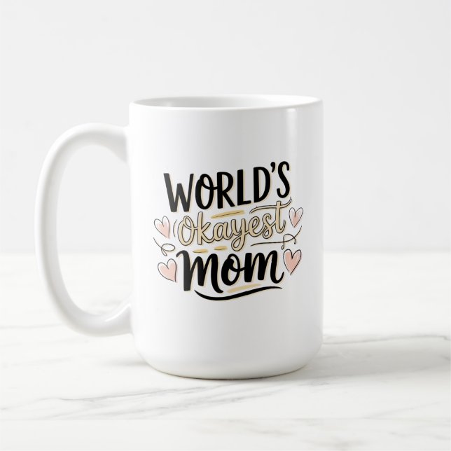 Världens okejaste mamma kaffemugg (Vänster)