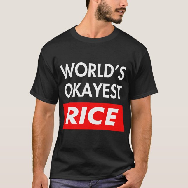 Världens okejaste ris t shirt (Framsida)