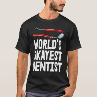 Världens Okejaste Tandläkare T-shirt Tandplack T-