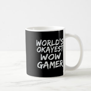 Världens okejaste Wow-spelpresent Rolig Mmo Rpg Sp Kaffemugg