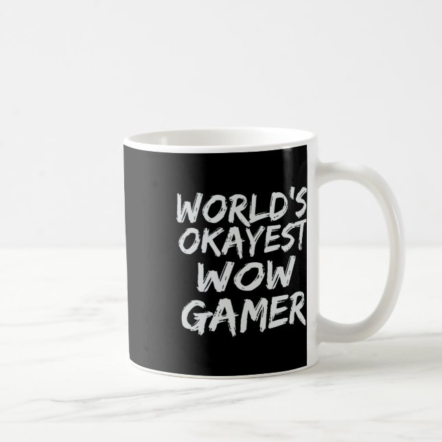 Världens okejaste Wow-spelpresent Rolig Mmo Rpg Sp Kaffemugg (Höger)