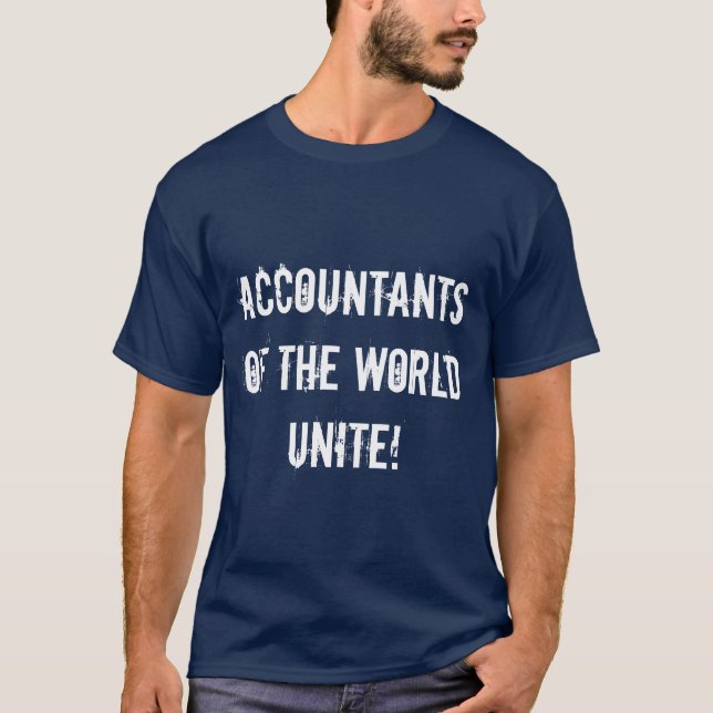 Världens revisorer förenar sig! t-shirt (Framsida)