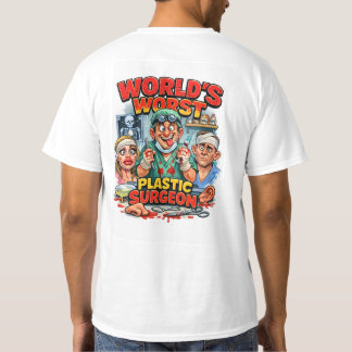 världens sämsta plastikkirurg t shirt