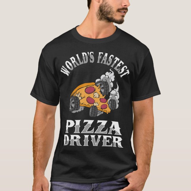 Världens snabbaste Pizza-drivrutin Funny Pizza Del T Shirt (Framsida)