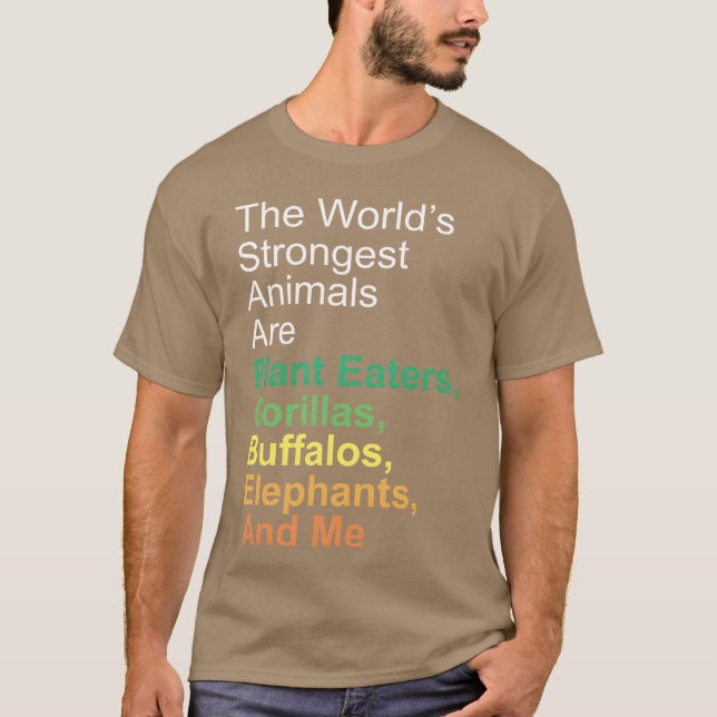 Världens starkaste djur är växtätare kul t shirt (Framsida)