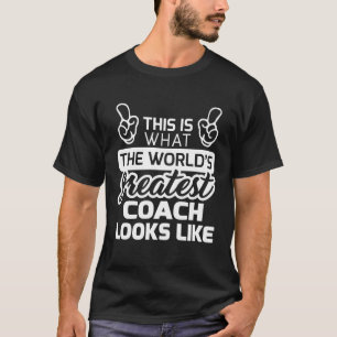 Världens största bästa coach Best Coach någonsin T Shirt