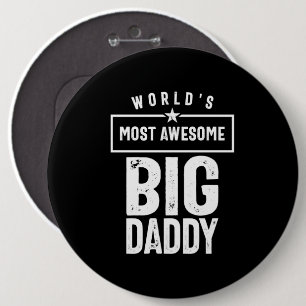 Världens största Fantastisk Big Pappa Far Grandf Knapp