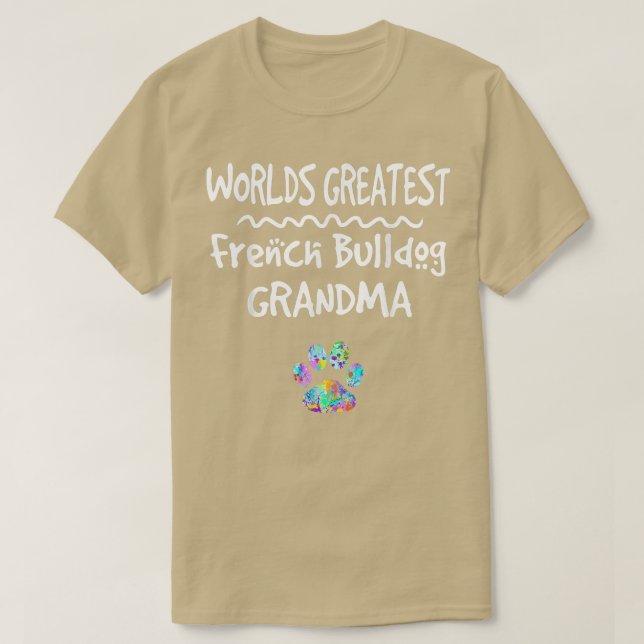 Världens största Fransk Bulldog Grandma Cute Hund  T Shirt (Design framsida)