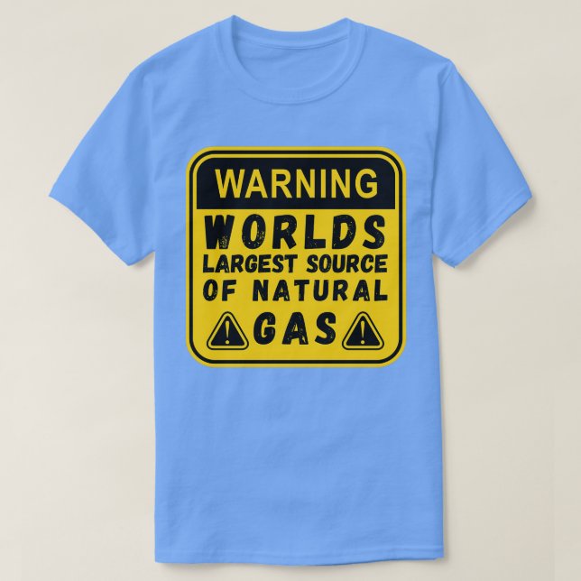 Världens största källa för naturgasnuny t shirt (Design framsida)