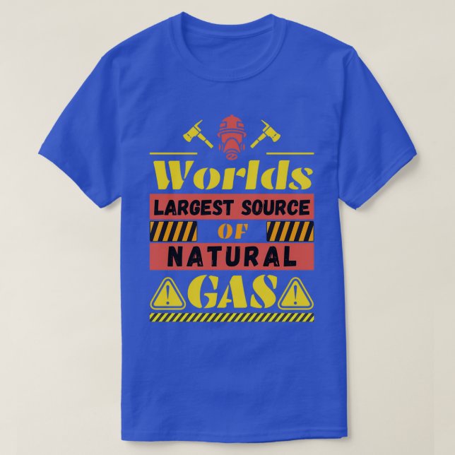 Världens största källa för naturgasnuny t shirt (Design framsida)