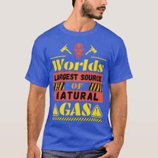 Världens största källa för naturgasnuny t shirt