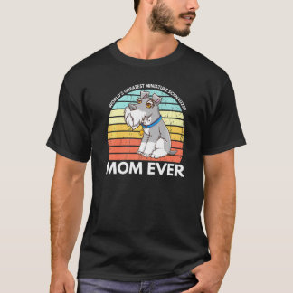 Världens största minister Schnauzer Mamma Cute Sch T Shirt