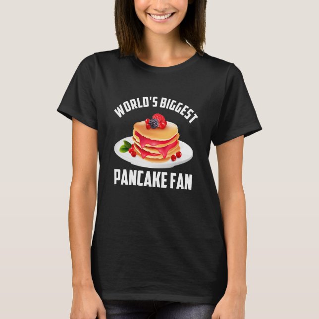 Världens största Pancake Fläkt Pancake T Shirt (Framsida)