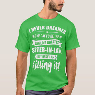 Världens största sisterinjuridik från broderinlaw1 t shirt