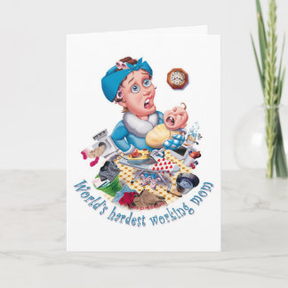 Världens svåraste arbetsdag för mamma-födelsedagsk kort