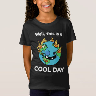 Världens underbara uppvärmning är en Coola dag T Shirt