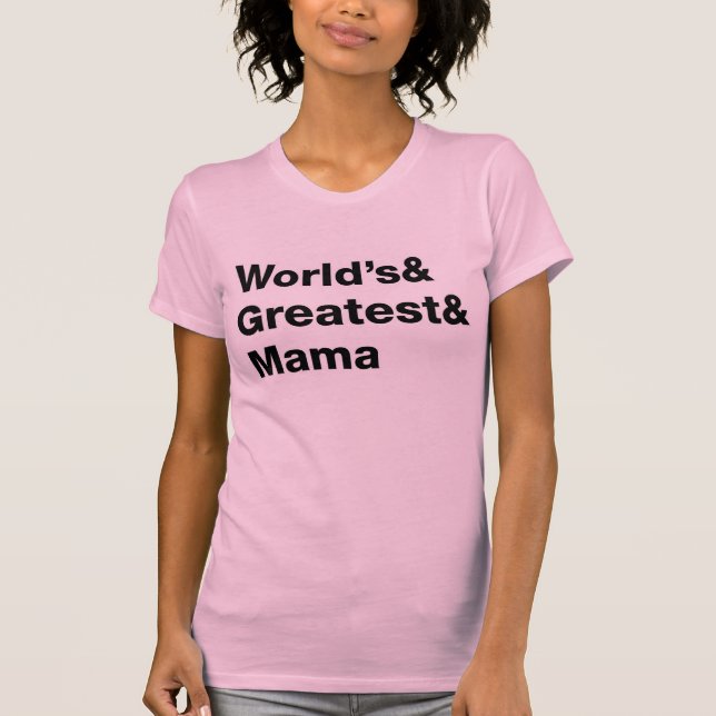 Världens Underbarare och Mamma (mamma) Tee Shirt (Framsida)