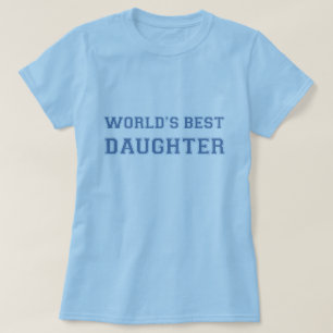 Världs bäst dotter t-shirt