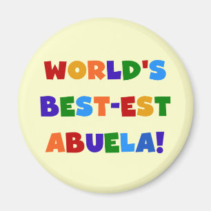Världs Bäst-est Abuela ljusa färger Tshirts Magnet