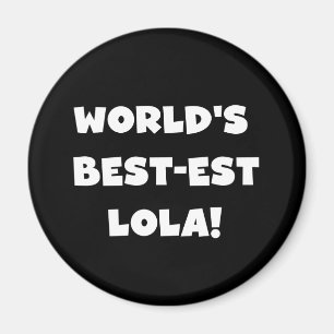 Världs Bäst-est Lola svartvita T-tröja Magnet