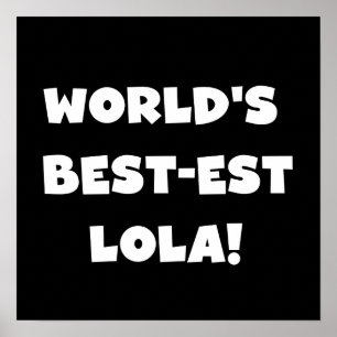 Världs Bäst-est Lola svartvita T-tröja Poster